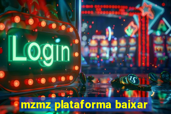 mzmz plataforma baixar