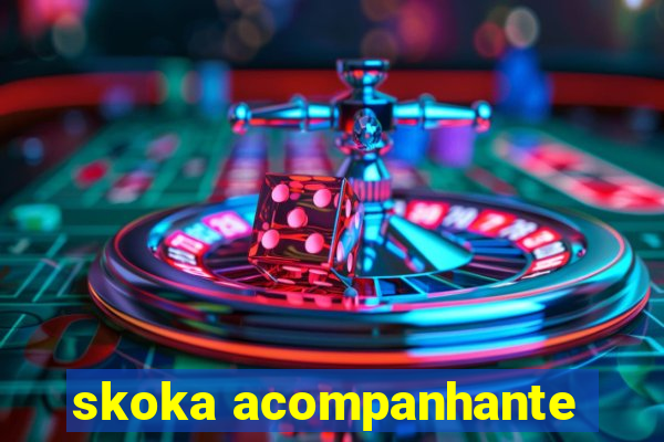 skoka acompanhante