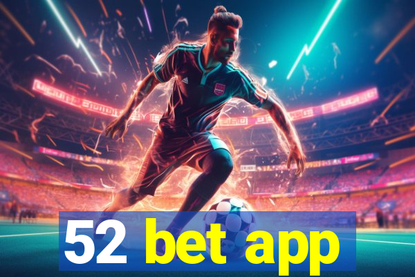 52 bet app