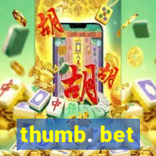 thumb. bet