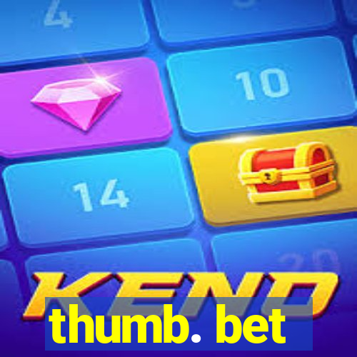 thumb. bet