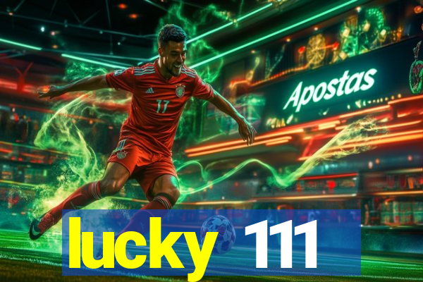 lucky 111