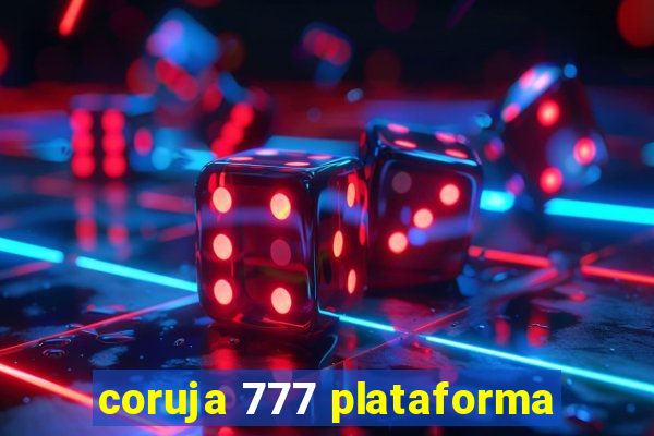 coruja 777 plataforma