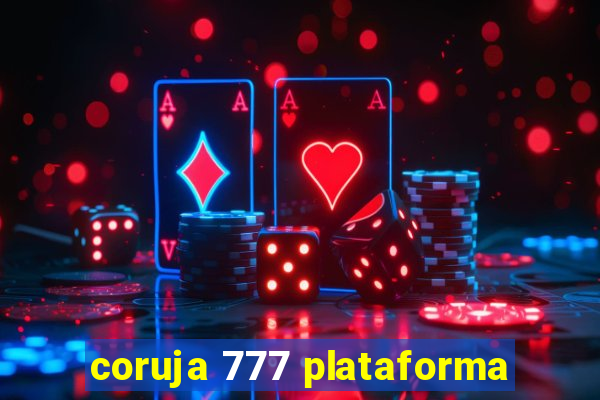 coruja 777 plataforma