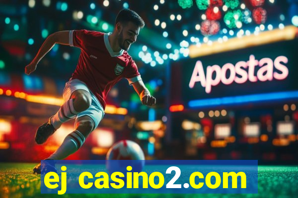 ej casino2.com