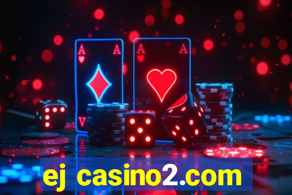 ej casino2.com