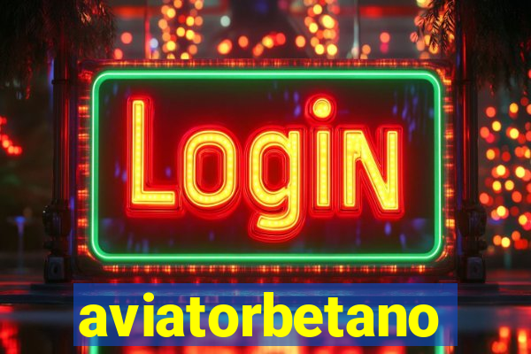 aviatorbetano