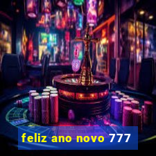 feliz ano novo 777