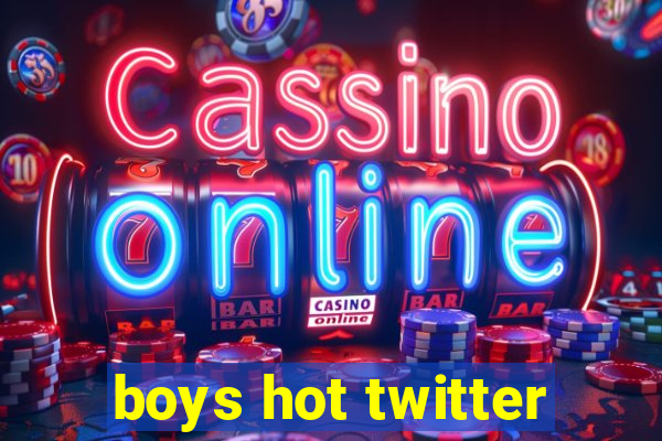 boys hot twitter