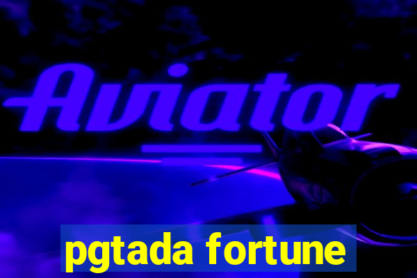 pgtada fortune