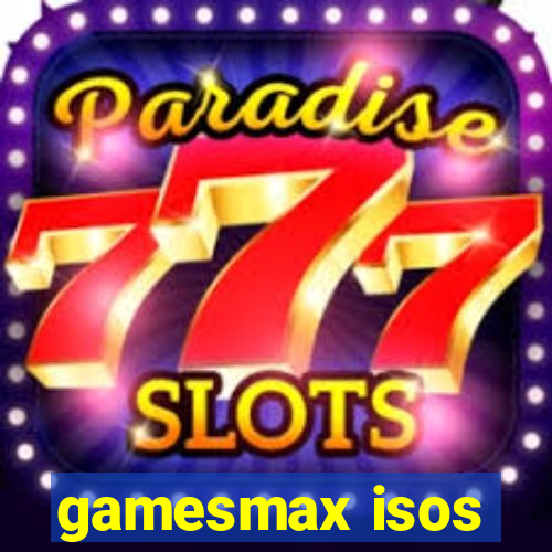 gamesmax isos