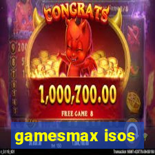 gamesmax isos