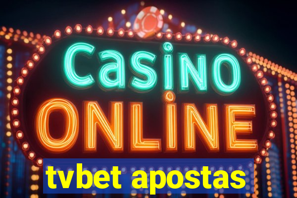 tvbet apostas