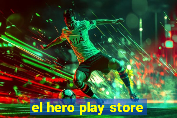 el hero play store