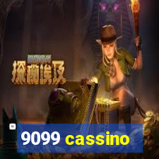 9099 cassino