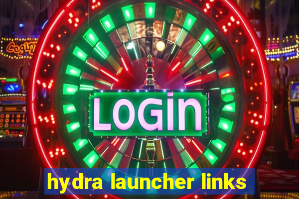 hydra launcher links