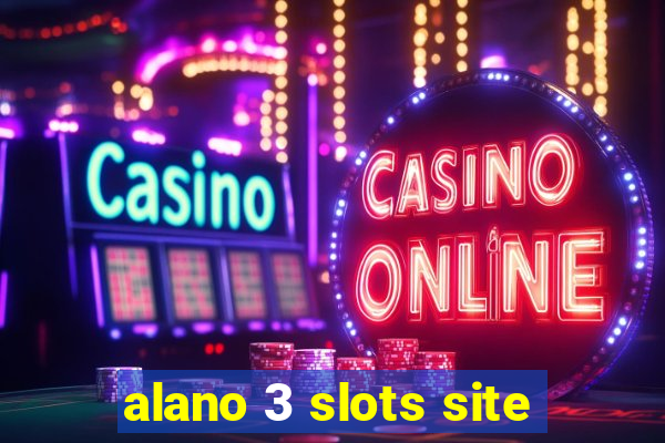 alano 3 slots site