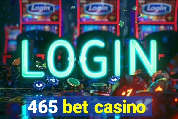 465 bet casino