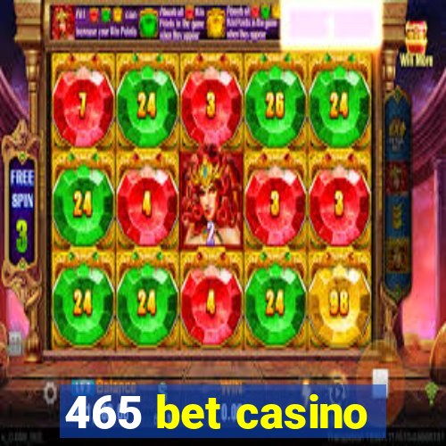 465 bet casino