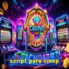 script para cmsp