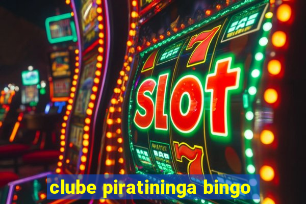 clube piratininga bingo