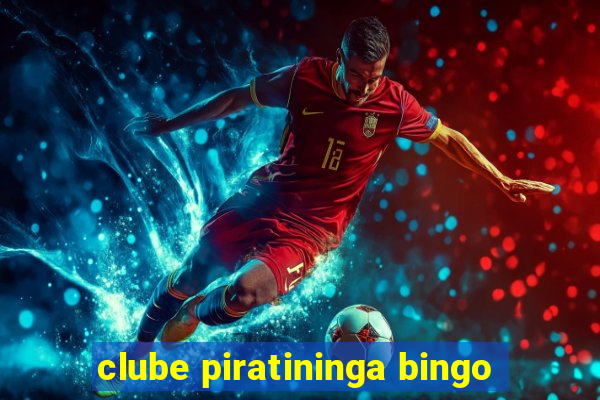 clube piratininga bingo