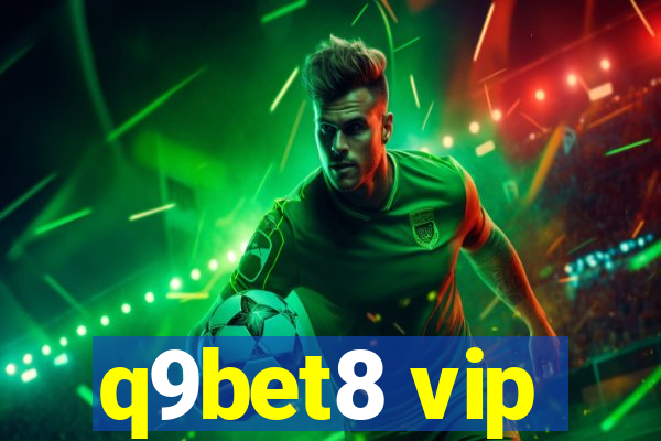 q9bet8 vip