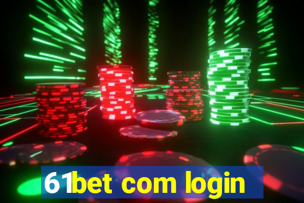 61bet com login