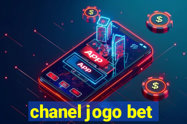 chanel jogo bet