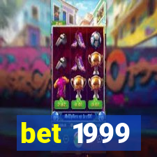 bet 1999