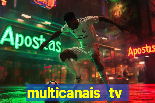 multicanais tv online ao vivo