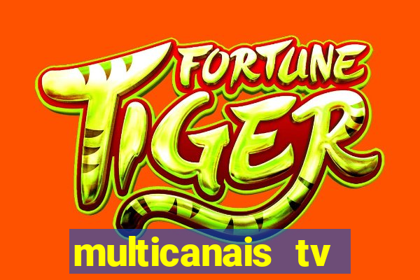 multicanais tv online ao vivo