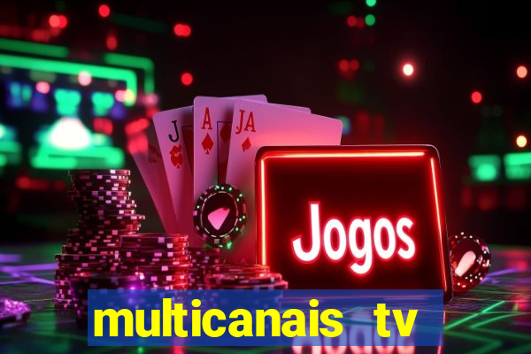 multicanais tv online ao vivo