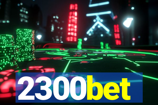 2300bet