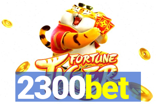 2300bet