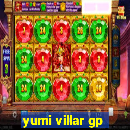 yumi villar gp