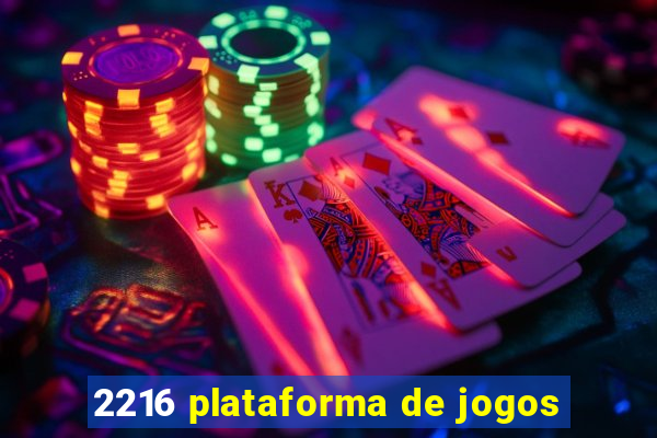 2216 plataforma de jogos