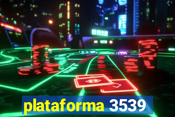 plataforma 3539