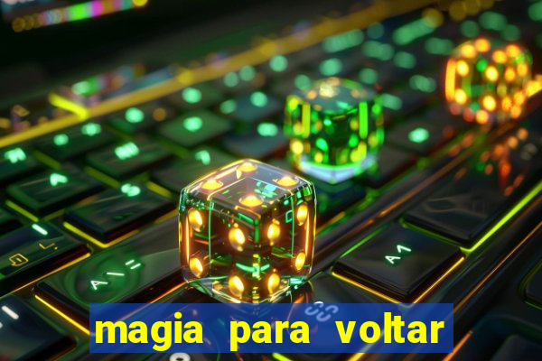 magia para voltar no tempo