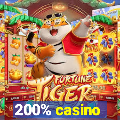 200% casino