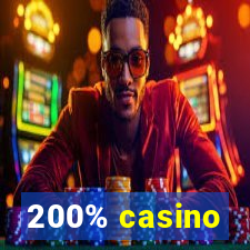 200% casino