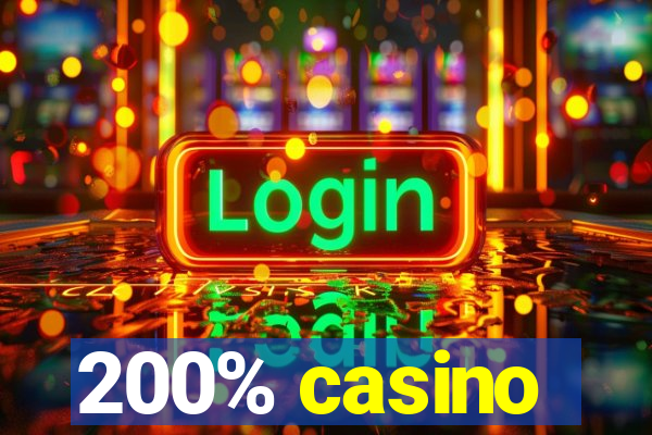 200% casino