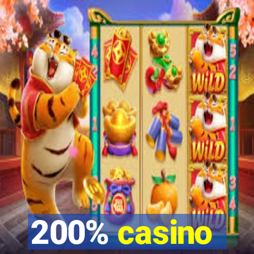 200% casino