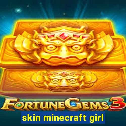 skin minecraft girl