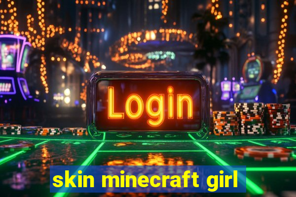 skin minecraft girl