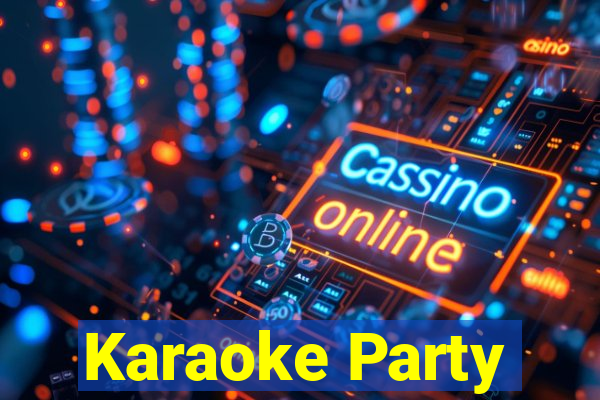 Karaoke Party