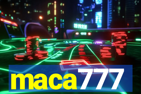 maca777