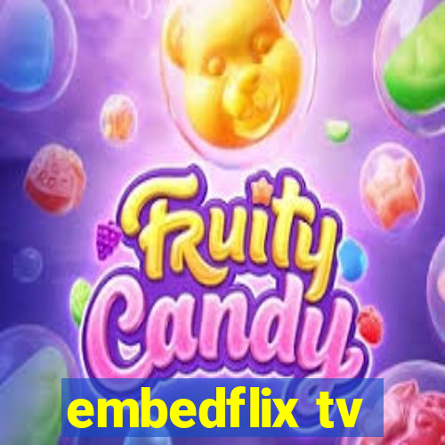 embedflix tv