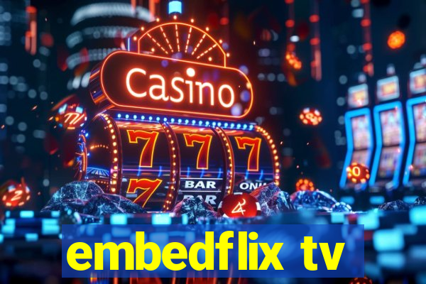 embedflix tv