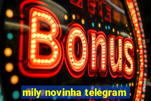 mily novinha telegram